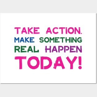 Take Action Make Something Happen Today | Quotes | Pink Blue Green Purple | White Posters and Art